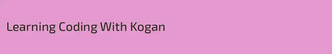 Learning Coding With Kogan